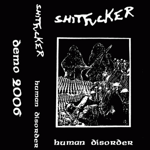 Shitfucker : Human Disorder Shitfucker : Human Disorder